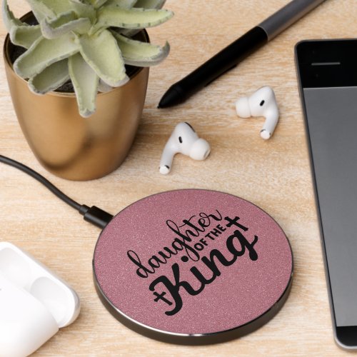 Daughter of the King Wireless Charger