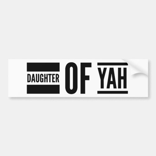 Daughter of Yah Hebrew Roots Messianic Bumper Sticker