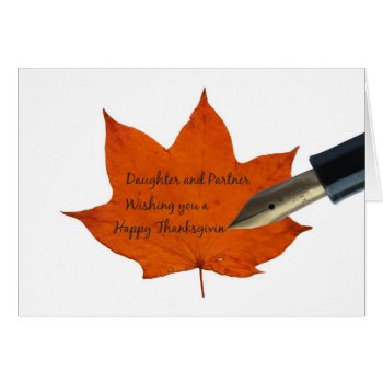 Daughter & Partner  Thanksgiving Maple Leaf Card by studioportosabbia at Zazzle