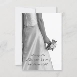 Daughter Please be Bridesmaid Invitation