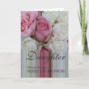 Daughter, Please be my Maid of Honor? Invitation