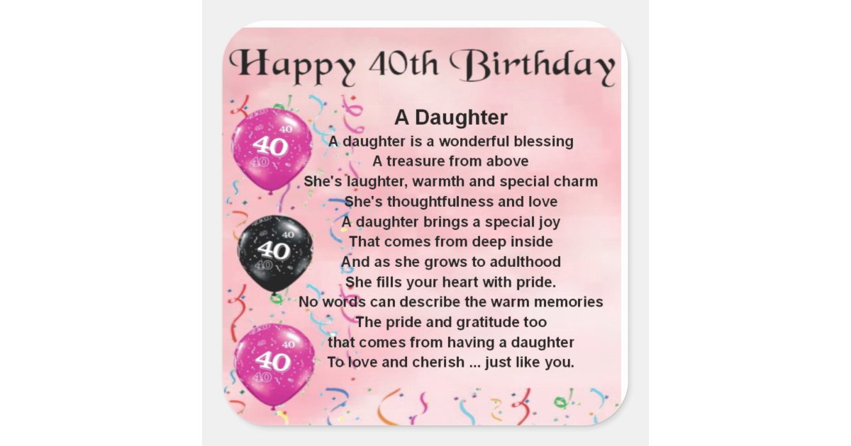 Daughter Poem 40th Birthday Square Sticker