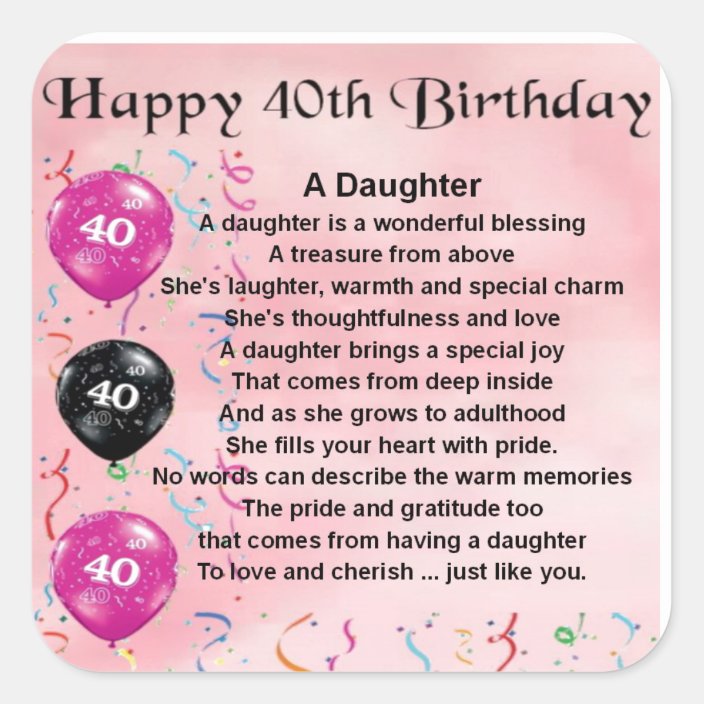 Daughter Poem 40th Birthday Square Sticker Zazzle Com