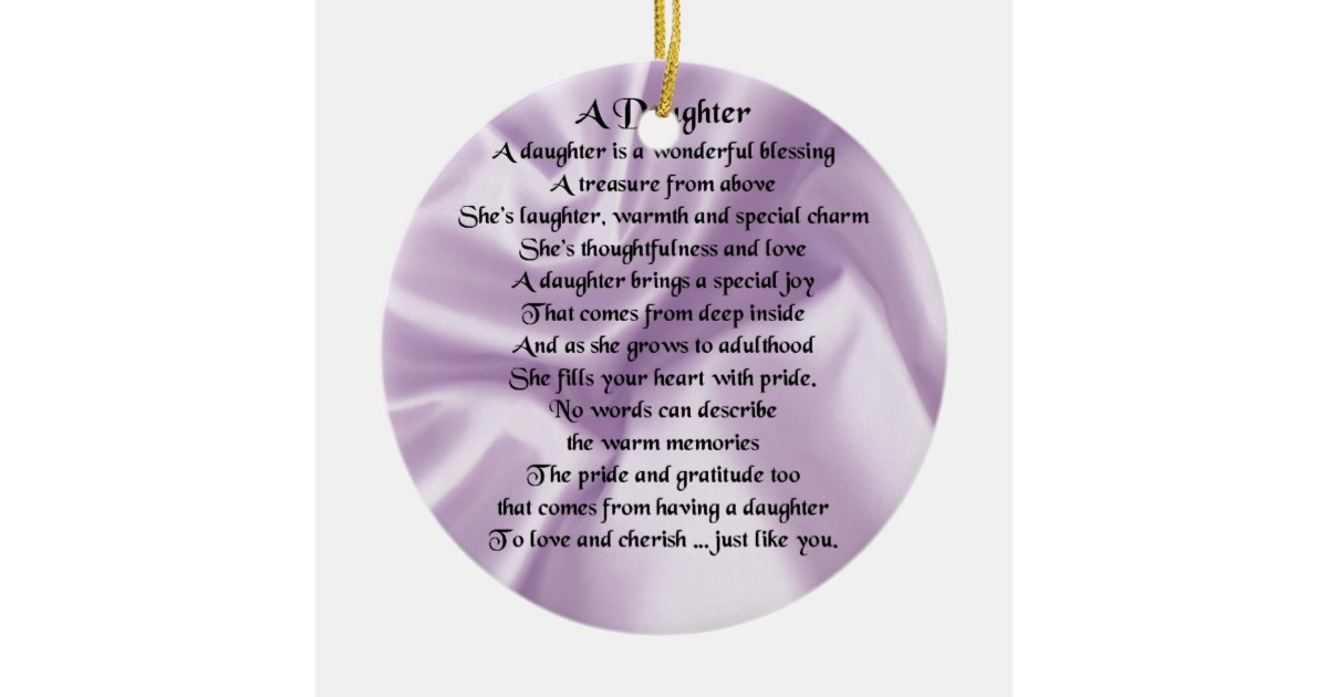 Daughter Poem - Lilac Silk Ceramic Ornament | Zazzle