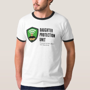 Daughter Protection Unit Dad Funny Design T-Shirt