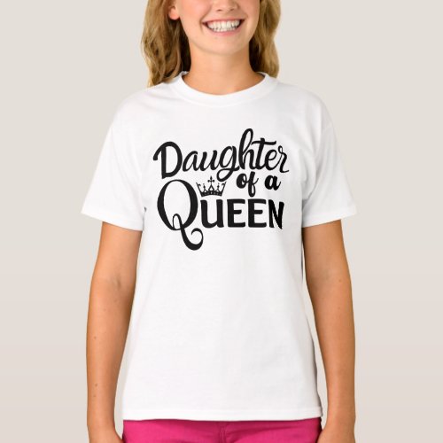Daughter QueenMother of a PrincessBirthday Queen T_Shirt