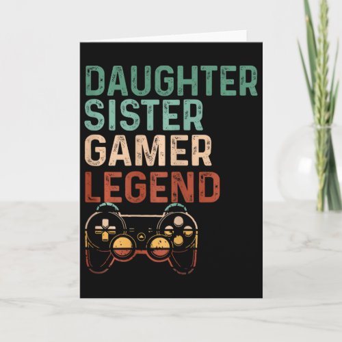 Daughter Sister Gamer Legend Cute Video Game Lover
