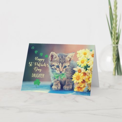 Daughter St Patricks Day Kitten w Yellow Daisies Card