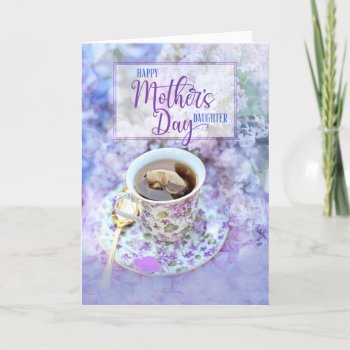 Daughter Teacup And Purple Flowers Mother's Day Holiday Card by SalonOfArt at Zazzle