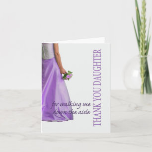 Daughter Thanks for Walking me down Aisle Letterpress Thank You Card
