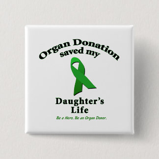 Daughter Transplant Pinback Button
