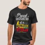 Daughter Vietnam Veteran Proud  Veterans Day War T-Shirt