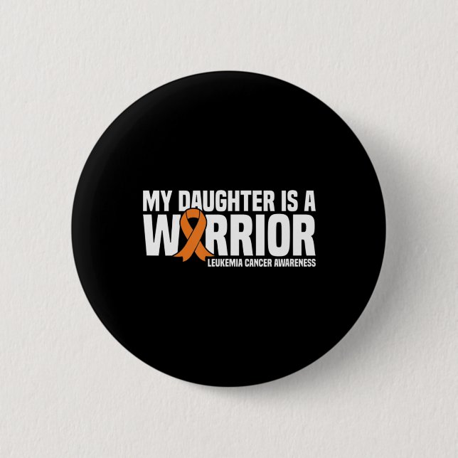 Daughter Warrior Orange Ribbon Leukemia Cancer Awa Button (Front)