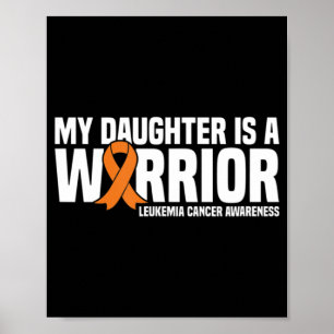 Daughter Warrior Orange Ribbon Leukemia Cancer Awa Poster