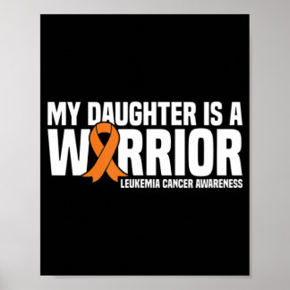 Daughter Warrior Orange Ribbon Leukemia Cancer Awa Poster