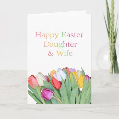 Daughter  wife Happy Easter Tulip card