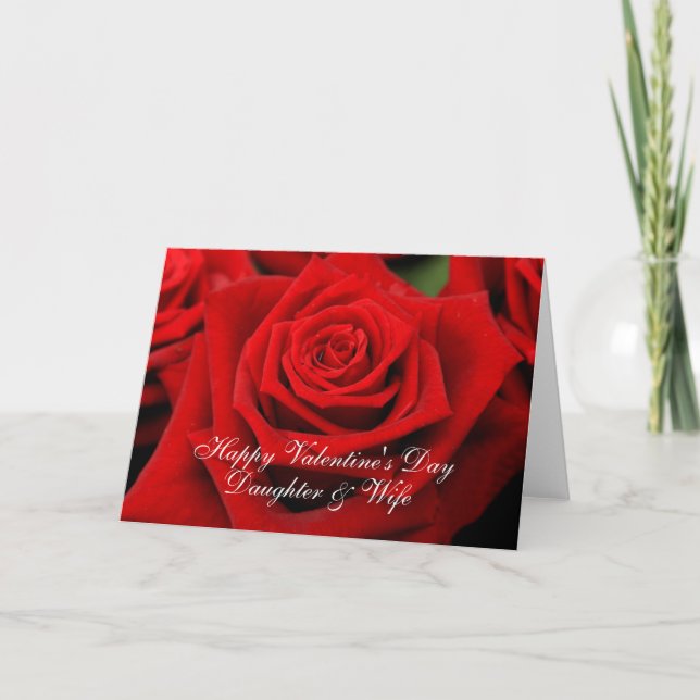 Daughter & Wife  Happy Valentine's Day Roses Holiday Card (Front)