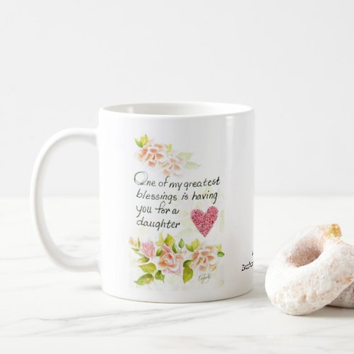 Daughter You Are My Greatest Blessing Coffee Mug