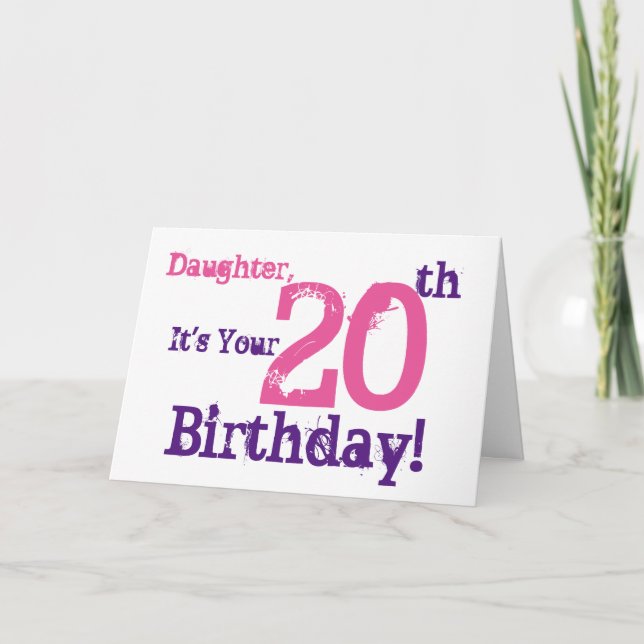 Daughter's 20th birthday greeting in purple, pink. card (Front)
