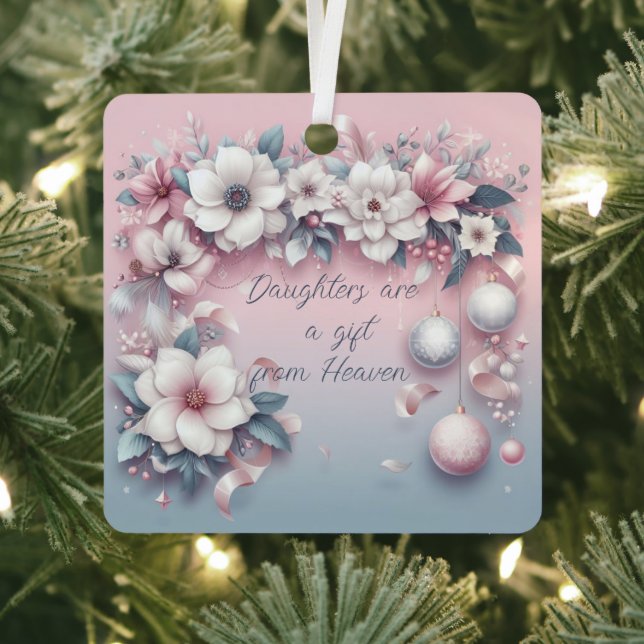 Daughters Are Gift From Heaven Christmas Ornament (Insitu)
