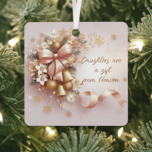 Daughters Are Gift From Heaven Christmas Ornament