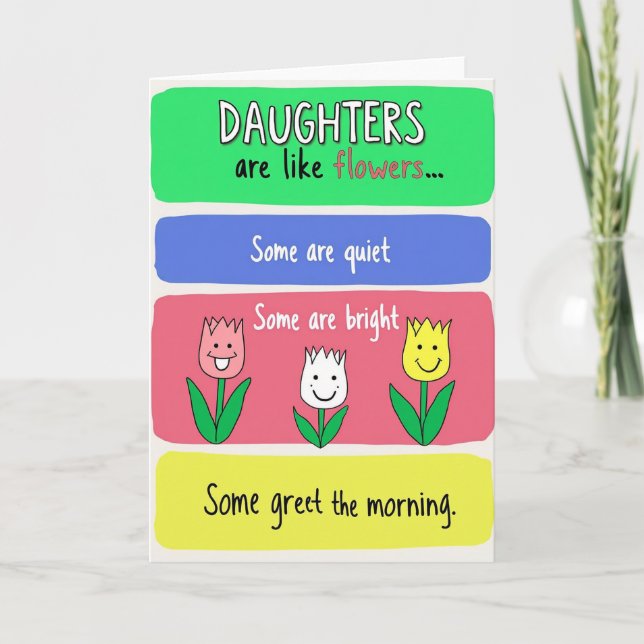Daughters Are Like Flowers Card (Front)