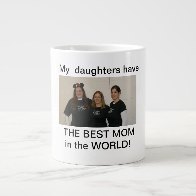 daughters best mom giant coffee mug (Front)