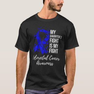 Daughters Fight Dark Blue Ribbon Colorectal Cancer T-Shirt