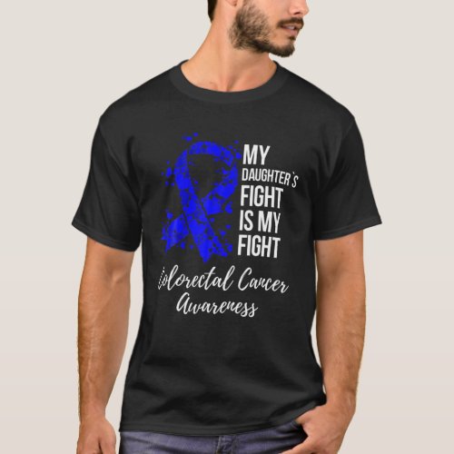 Daughters Fight Dark Blue Ribbon Colorectal Cancer T_Shirt