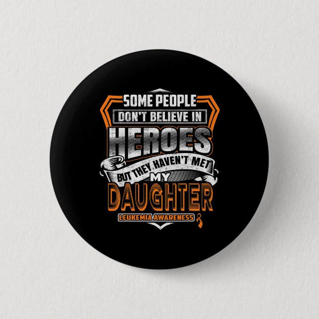 Daughter's Fight Is My Fight Leukemia Awareness 1  Button (Front)