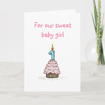 Daughter's First Birthday Card by pamdicar at Zazzle