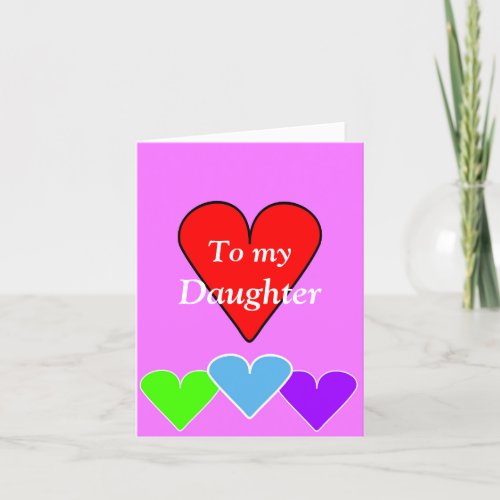 Daughters Heart Valentines Day Card