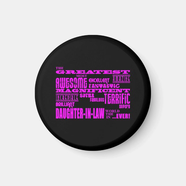 Daughters in Law Gifts : Greatest Daughter in Law Magnet (Front)
