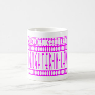 Daughters in Law  World's Greatest Daughter-in-Law Coffee Mug