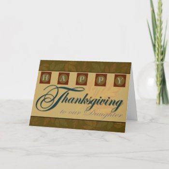 Daughter's Thanksgiving Card With Fall Leaves by William63 at Zazzle