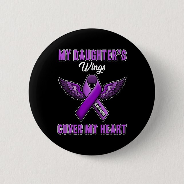 Daughter's Wings Cover My Heart End Overdose 1  Button (Front)