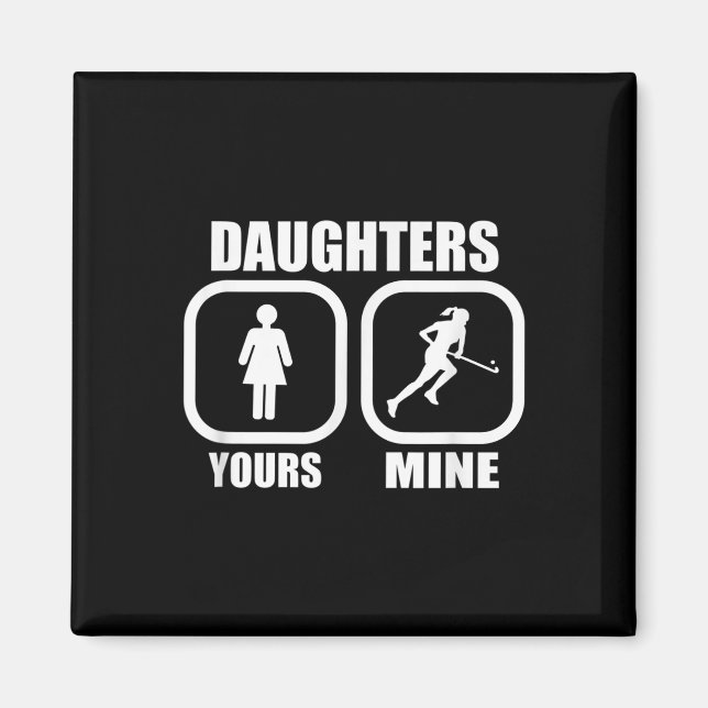 Daughters Yours  Magnet (Front)