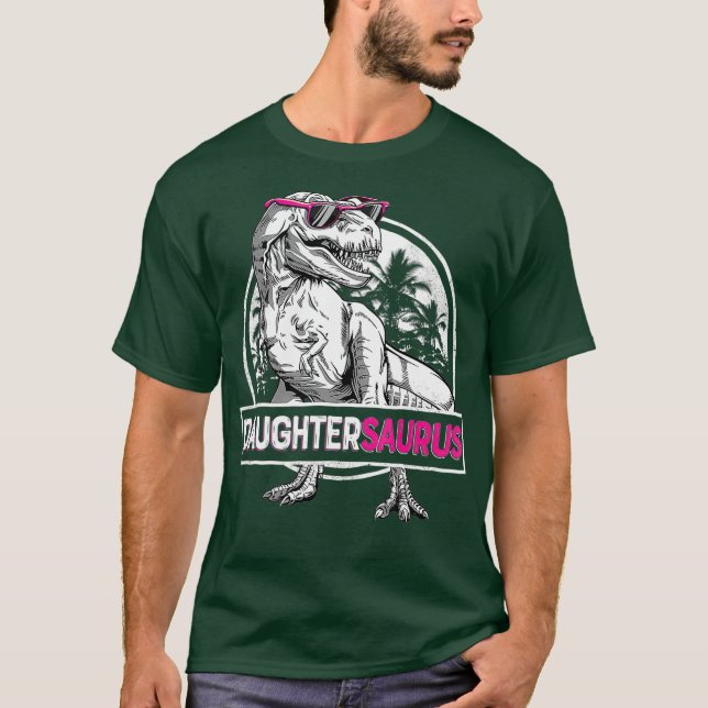 Daughtersaurus T shirt T rex Daughter Saurus (Front)