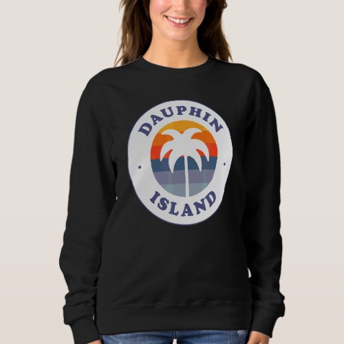 Dauphin Island Beach Alabama Al Gulf Coast Souveni Sweatshirt