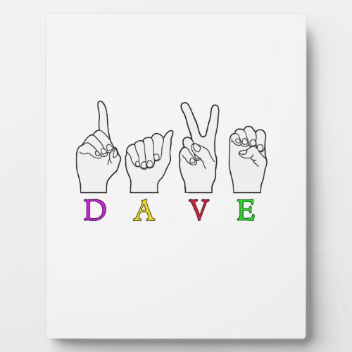 DAVE ASL FINGERSPELLED ASL NAME SIGN PLAQUE