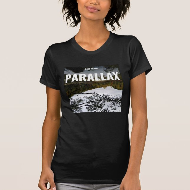 Dave Hawley Parallax T Shirt (Front)