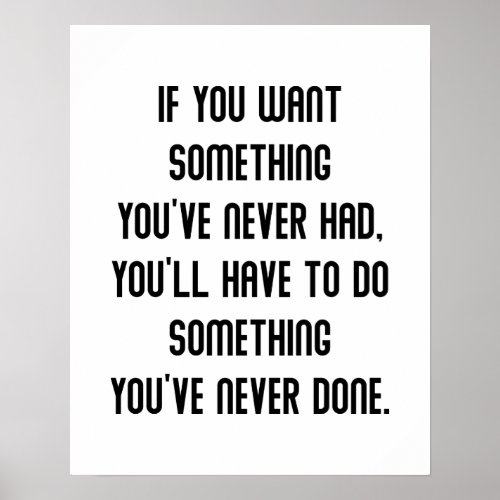 Dave Ramsey If you want something youve never had Poster