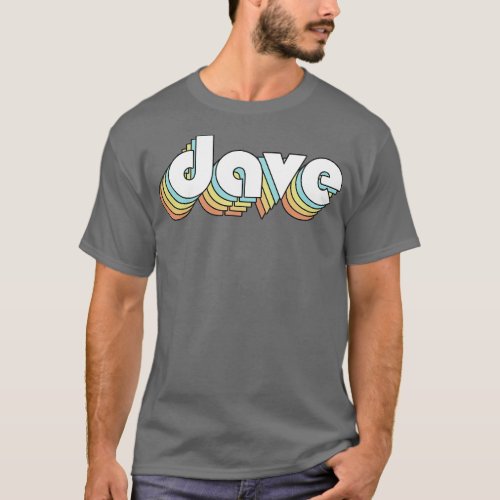 Dave Retro Rainbow Typography Faded Style T_Shirt