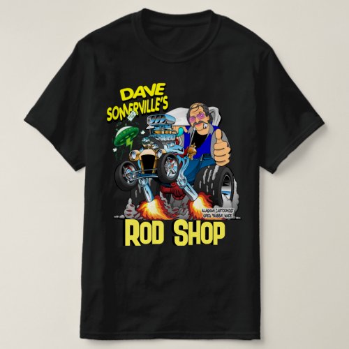DAVE SOMERVILLES ROD SHOP T_Shirt