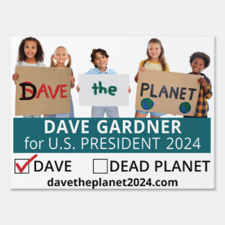 Dave the Planet Yard Sign