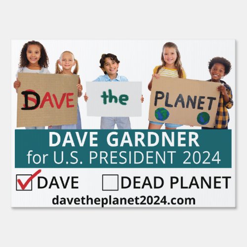 Dave the Planet Yard Sign