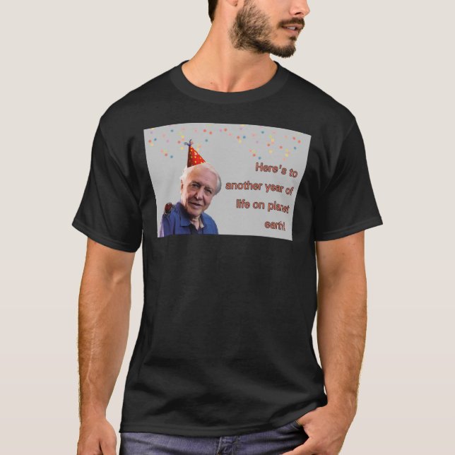 David Attenborough Birthday   T-Shirt (Front)