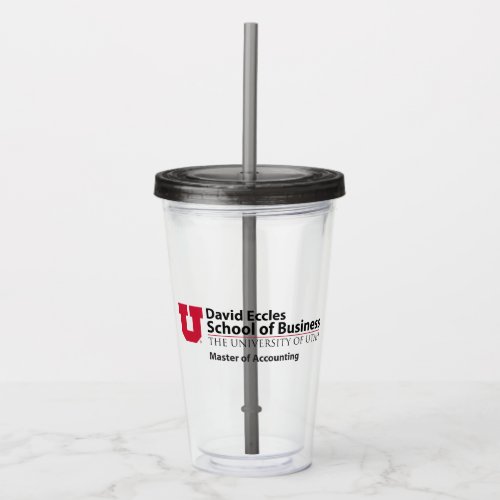 David Eccles _ Master of Accounting Acrylic Tumbler