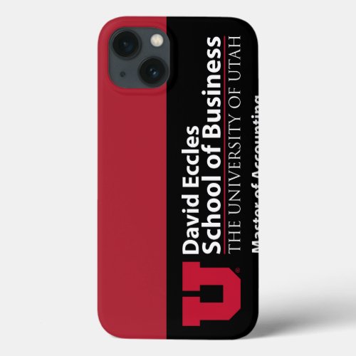 David Eccles _ Master of Accounting iPhone 13 Case