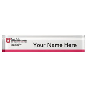 David Eccles - Master of Healthcare Administration Nameplate